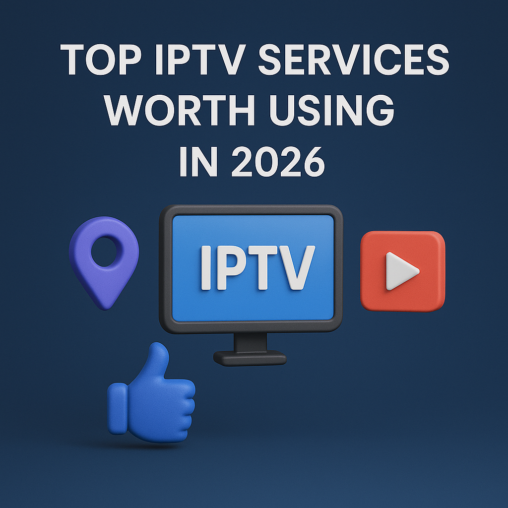 Best IPTV Subscriptions for 2026